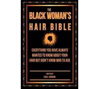 Lisa C Johnson The Black Woman's Hair Bible (Tascabile)