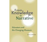 Lisa C. Roberts From Knowledge to Narrative (Tascabile)