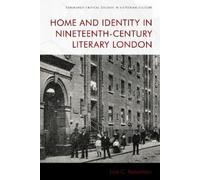 Lisa Robertson Home and Identity in Nineteenth-Century Litera (Copertina rigida)