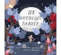 Lisa Calhoun-Owen Matthew Scott Reilly The Moonlight Dancer (Copertina rigida)
