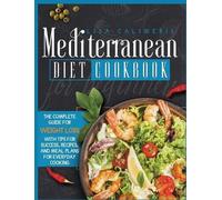 Lisa Calimeris Mediterranean Diet Cookbook for Beginners (Copertina rigida)