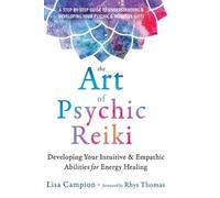 Lisa Campion Rhys Thomas The Art of Psychic Reiki (Copertina rigida)