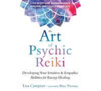 Lisa Campion Rhys Thomas The Art of Psychic Reiki (Tascabile)