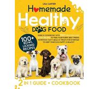 Lisa Carter Homemade Healthy Dog Food (Tascabile)