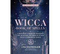 Lisa Chamberlain Wicca Book of Spells (Copertina rigida) Mystic Library