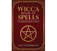 Lisa Chamberlain Wicca Book of Spells (Tascabile) Wicca Spell Books