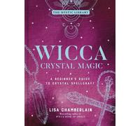 Lisa Chamberlain Wicca Crystal Magic (Copertina rigida) Mystic Library