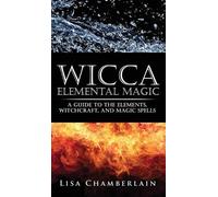 Lisa Chamberlain Wicca Elemental Magic (Copertina rigida)