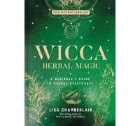 Lisa Chamberlain Wicca Herbal Magic (Copertina rigida) Mystic Library