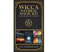 Lisa Chamberlain Wicca Natural Magic Kit (Copertina rigida)