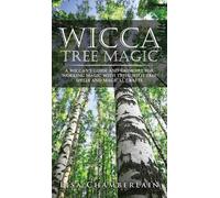Lisa Chamberlain Wicca Tree Magic (Copertina rigida)