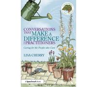 Lisa Cherry Conversations that Make a Difference for Practitioners (Tascabile)