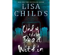 Lisa Childs Only the Dead Within (Tascabile)