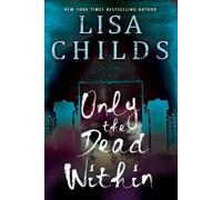 Lisa Childs Only the Dead Within (Tascabile)