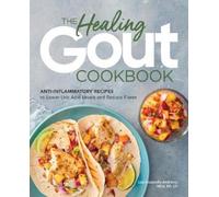 Lisa Cicciarello Andrews The Healing Gout Cookbook (Tascabile)