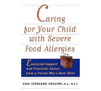 Lisa Cipriano Co Caring for Your Child with Severe Food Alle (Copertina rigida)
