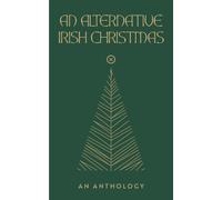 Lisa Coen An Alternative Irish Christmas (Copertina rigida)