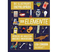 Lisa Congdon Die illustrierte Enzyklopädie der Elemente: Entd (Copertina rigida)