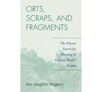 Lisa Coughlin McGarry Orts, Scraps, and Fragments (Tascabile)