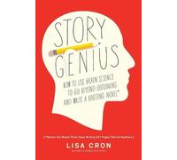 Lisa Cron Story Genius (Tascabile)