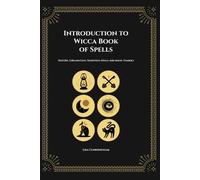 Lisa Cunningham Introduction to Wicca Book of Spells (Tascabile)