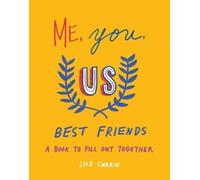 Lisa Currie Me, You, Us - Best Friends (Tascabile)