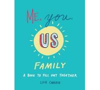 Lisa Currie Me, You, Us - Family (Tascabile)