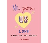 Lisa Currie Me, You, Us - Love (Tascabile)