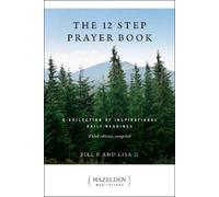 Lisa D. Bill P. The 12 Step Prayer Book (Tascabile)