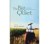Lisa D Stewart The Big Quiet (Tascabile)