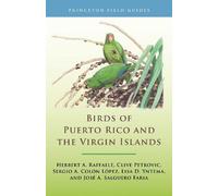 Birds of Puerto Rico and the Virgin Islands: Fully Revised and Updated Third