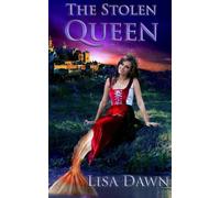 Lisa Dawn The Stolen Queen (Tascabile) Stolen Trilogy