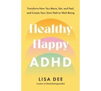 Lisa Dee Healthy Happy ADHD (Tascabile)