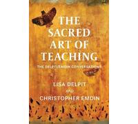 Lisa Delpit Christopher Emdin The Sacred Art of Teaching (Copertina rigida)