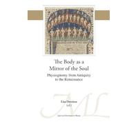 Lisa Devriese The Body as a Mirror of the Soul (Tascabile)