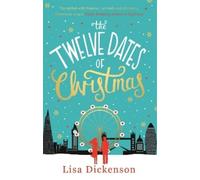 Lisa Dickenson Twelve Dates of Christmas (Tascabile) Christmas Fiction