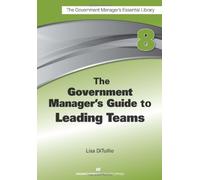 Lisa Ditullio The Government Manager's Guide to Leading Teams (Tascabile)