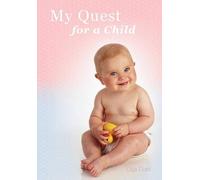 Lisa Dixit My Quest for a Child (Tascabile)