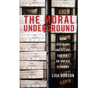 Lisa Dodson The Moral Underground (Copertina rigida)