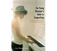 Lisa Donovan Lukas The Young Musician's Guide to Songwriting (Tascabile)