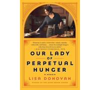 Lisa Donovan Our Lady of Perpetual Hunger (Tascabile)