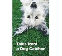 Lisa Duffy-Korpics Tales from a Dog Catcher (Tascabile)