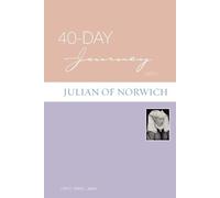 Lisa E. Dahill 40-Day Journey with Julian of Norwich (Tascabile) 40-Day Journey