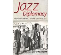 Lisa E. Davenport Jazz Diplomacy (Tascabile) American Made Music Series