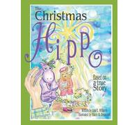 Lisa E. Williams The Christmas Hippo (Tascabile)