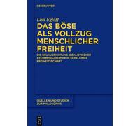Lisa Egloff Das Böse als Vollzug menschlicher Freiheit (Copertina rigida)