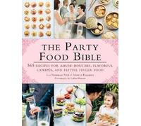 Lisa Eisenman Frisk Monica Eisenman The Party Food Bible (Tascabile)