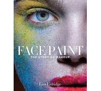 Lisa Eldridge Face Paint (Copertina rigida)