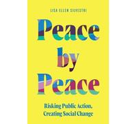 Lisa Ellen Silvestri Peace by Peace (Copertina rigida)