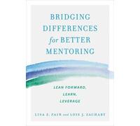 Lisa Fain Bridging Differences for Better Mentoring (Tascabile)